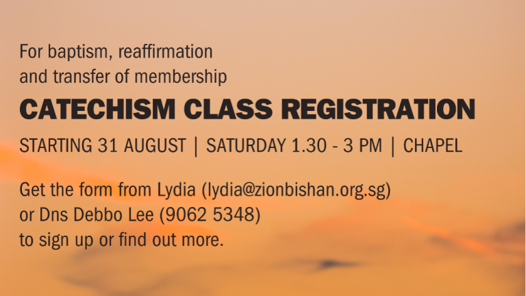 Catechism Class Registration | Zion Bishan Bible-Presbyterian Church